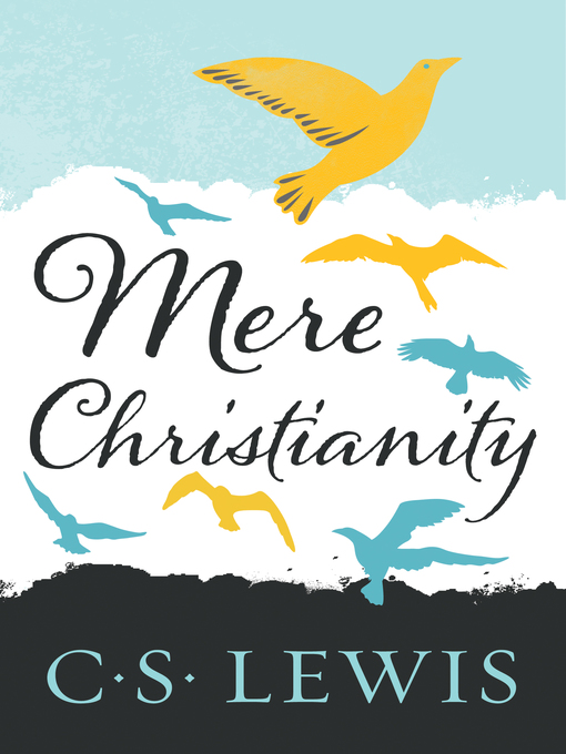 Title details for Mere Christianity by C. S. Lewis - Wait list